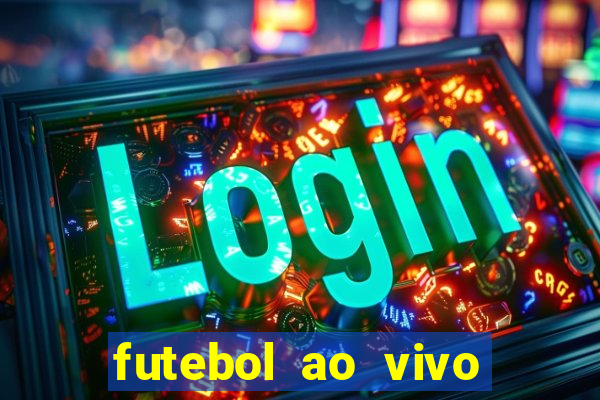 futebol ao vivo assistir no celular futemax